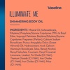 image:imageVaseline Illuminate Me Shimmering Body Oil Created for Melanin Rich Skin Illuminates Skin with Finishing Touch of Shimmer for Glowing Skin 33 oz33 Fl Oz Pack of 2